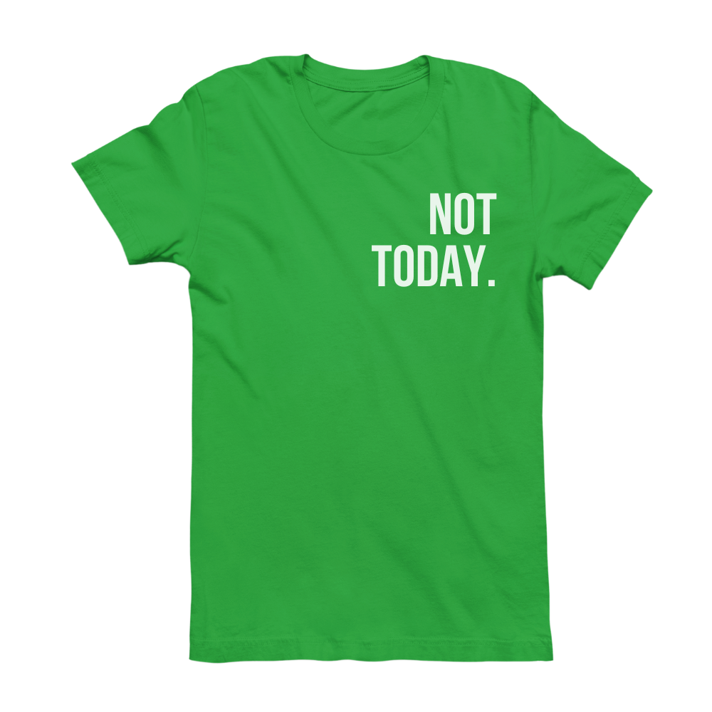 T-Shirt not today.