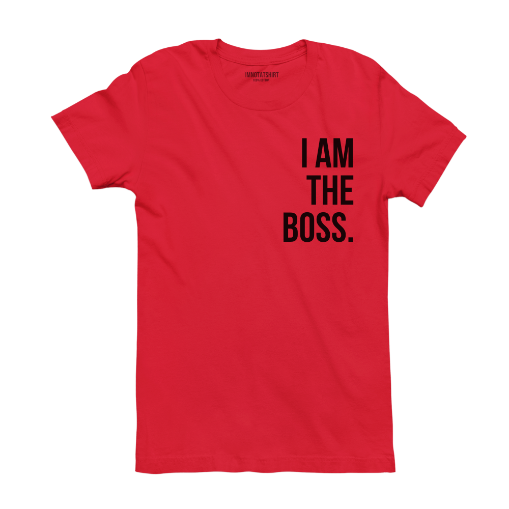 T-Shirt i am the boss.