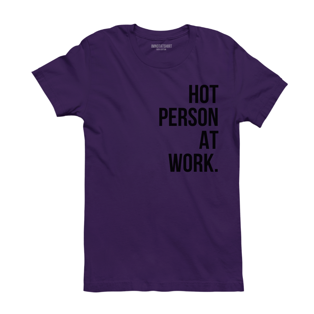 T-Shirt hot person at work.